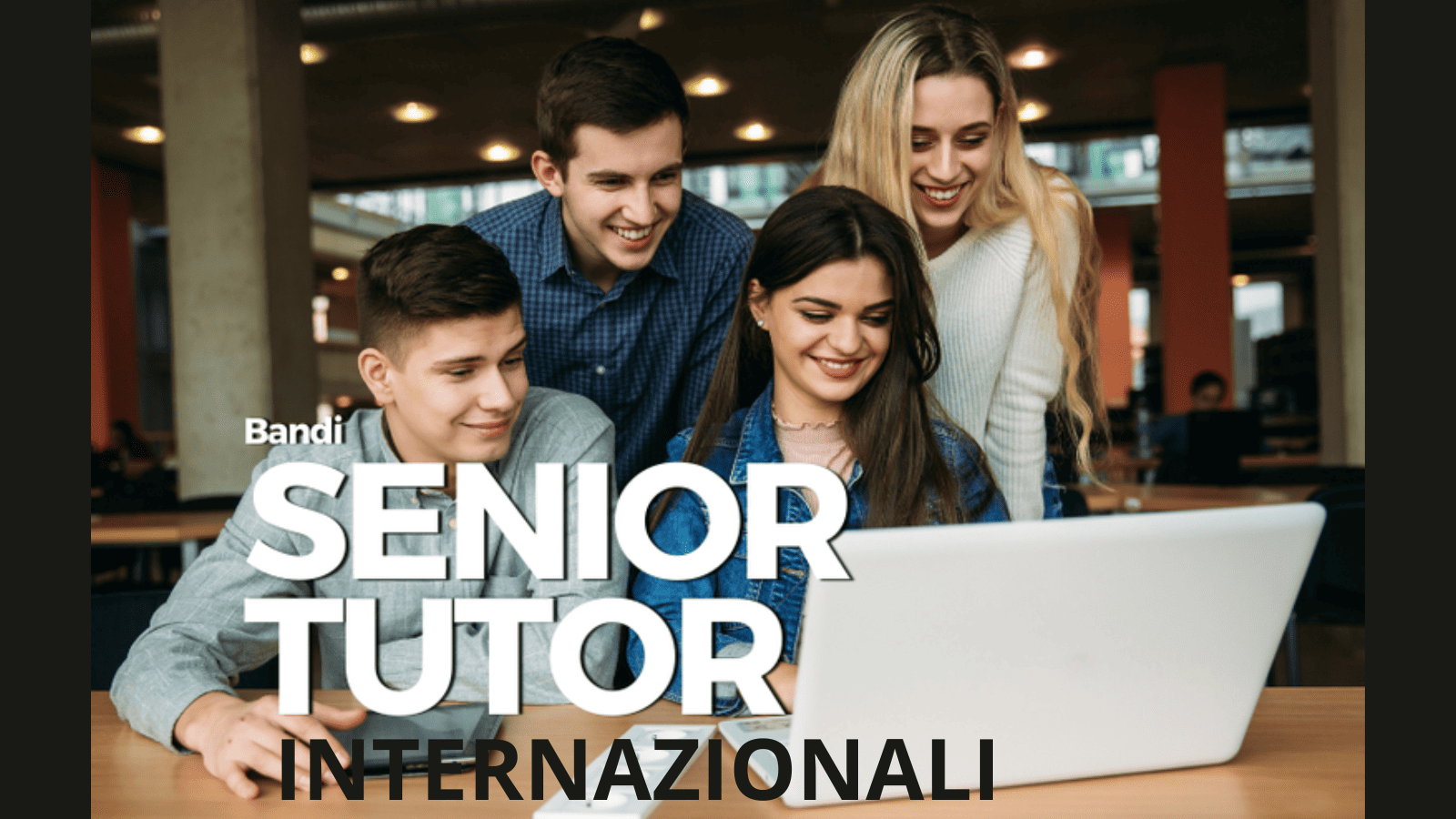 Senior Tutor INTERNAZIONALI a.a. 2025/2026: nuovo bando
