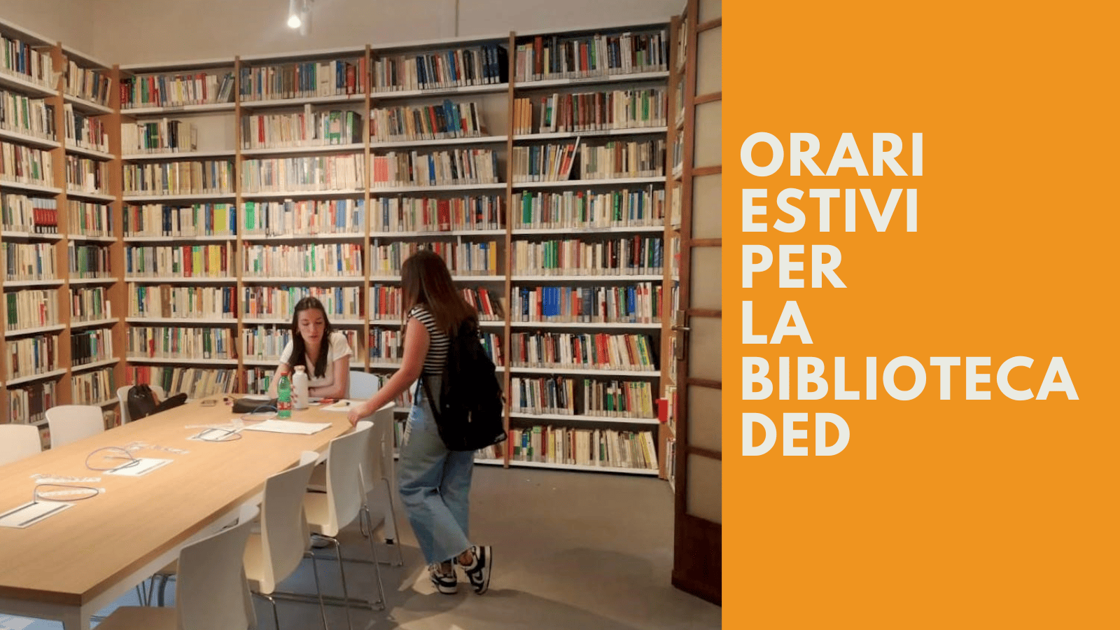 ORARI ESTIVI PER LA BIBLIOTECA DED