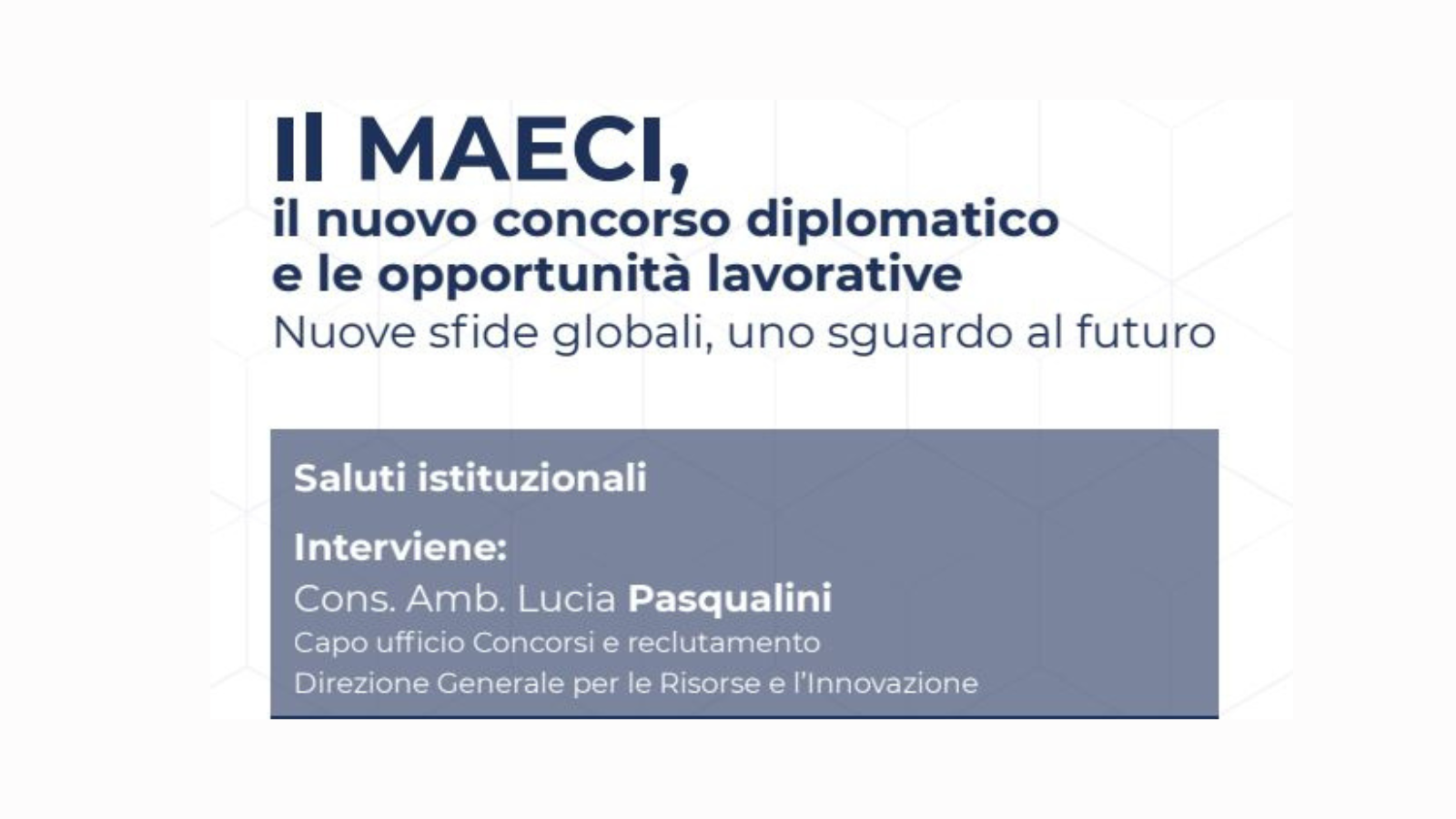 Il MAECI, il nuovo concorso diplomatico e le opportunità lavorative