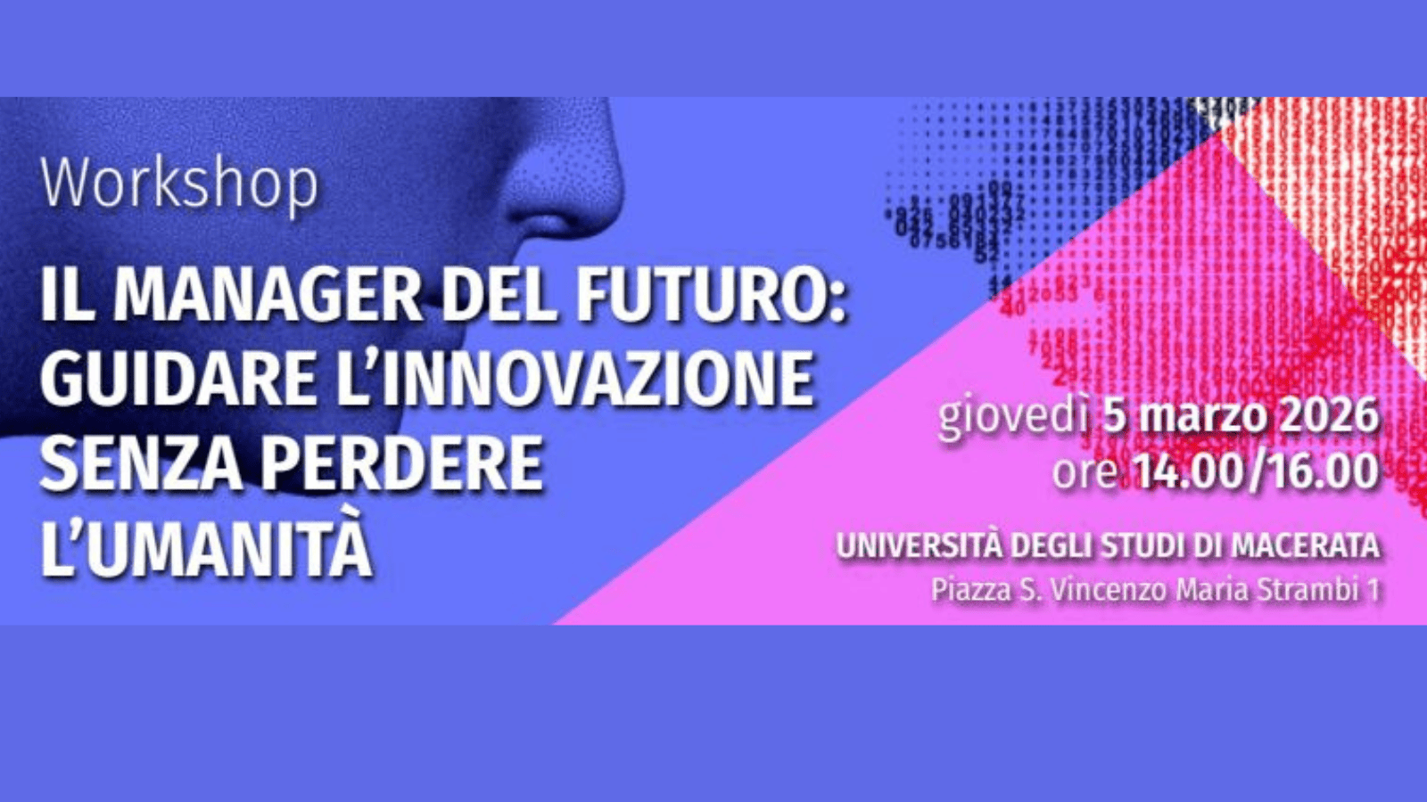 IL MANAGER DEL FUTURO: GUIDARE L’INNOVAZIONE SENZA PERDERE L’UMANITÀ