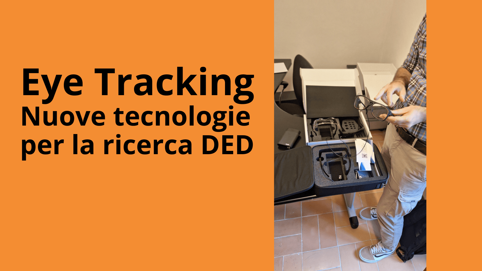 Eye Tracking: nuove tecnologie per la ricerca DED